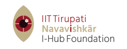 IIT Tirupati Navavishkar I-Hub Foundation (IITT NiF)